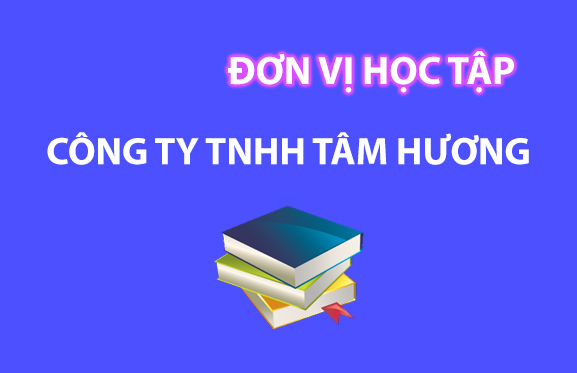 Gương điển hình Đơn vị học tập Công ty TNHH Tâm Hương